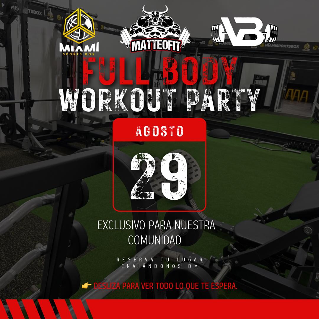 FULL BODY WORKOUT PARTY